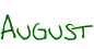 August